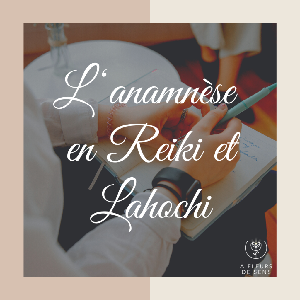 Anamnèse reiki et lahochi